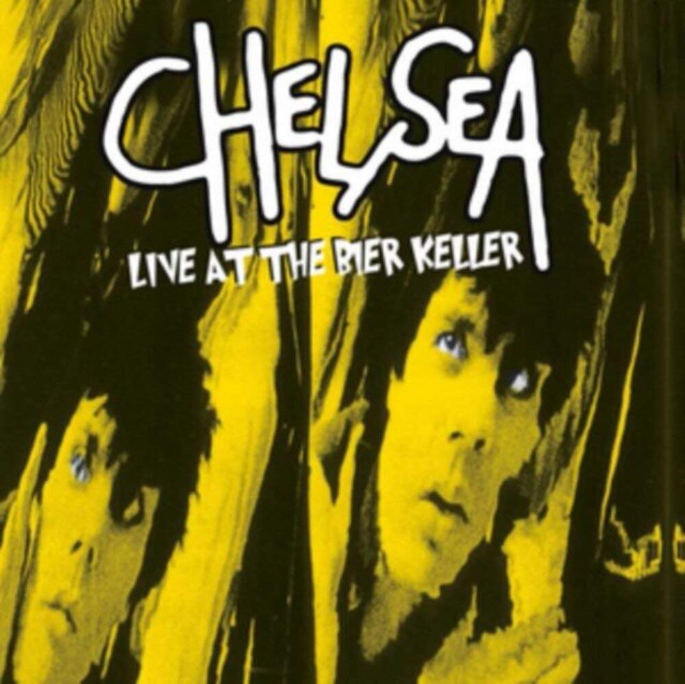 CHELSEA Live At The Bier Keller Blackpool Vinyl