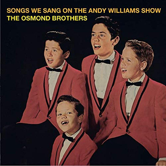 The Osmonds Brothers The Songs We Sang On The Andy CD