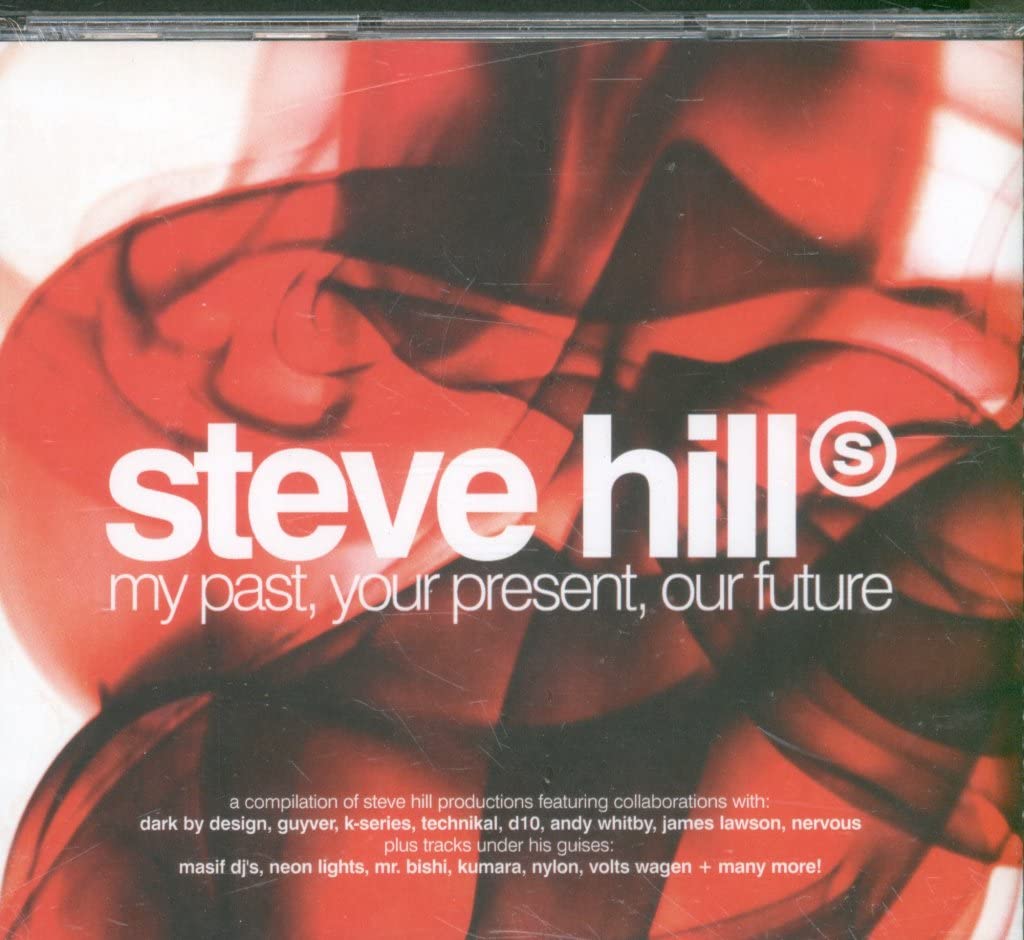 Hill - Steve My Past, Your Present CD