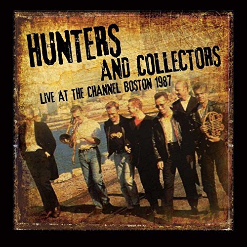 Hunters and Collectors Live At The Channel Boston 1987 CD