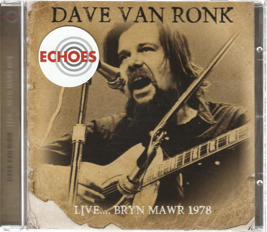 Dave Van Ronk Bryn Mawr 78 CD