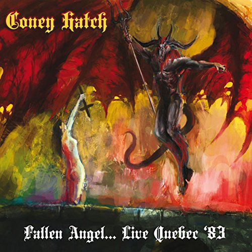 Coney Hatch Fallen Angel... Live Quebec '83 CD