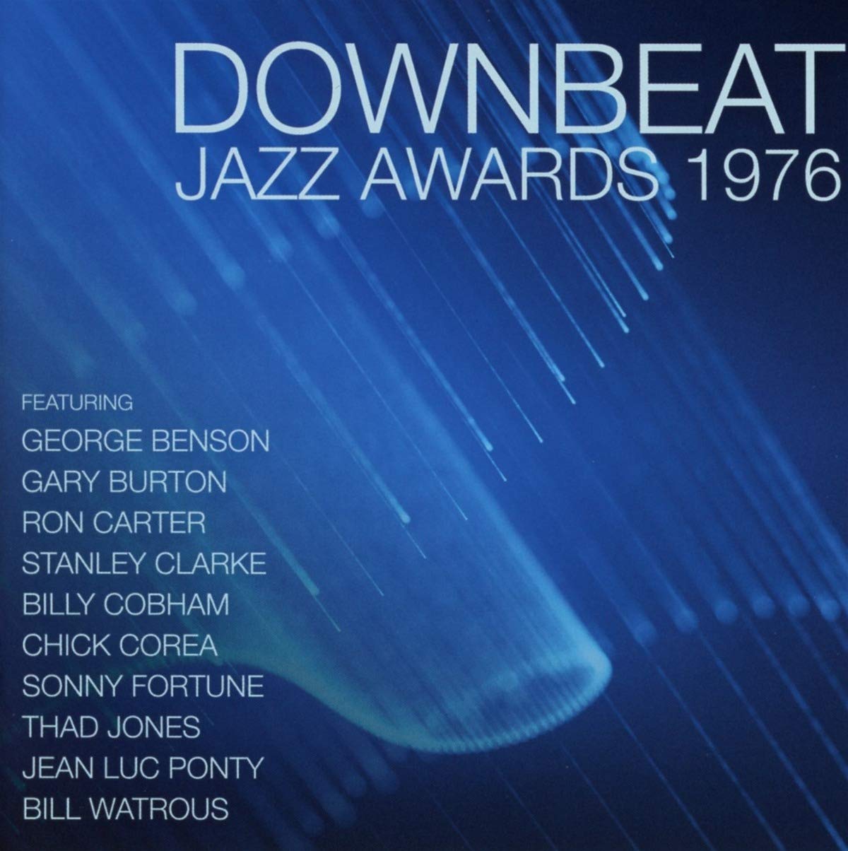 George Benson;Ron Carter;Gary Burton;Thad Jones;Chick Corea;Sonny Fortune Downbeat Jazz Awards 1976 CD