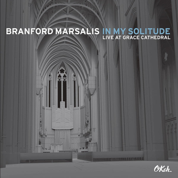 Branford Marsalis : In My Solitude: Live At Grace Cathedral (CD, Album)