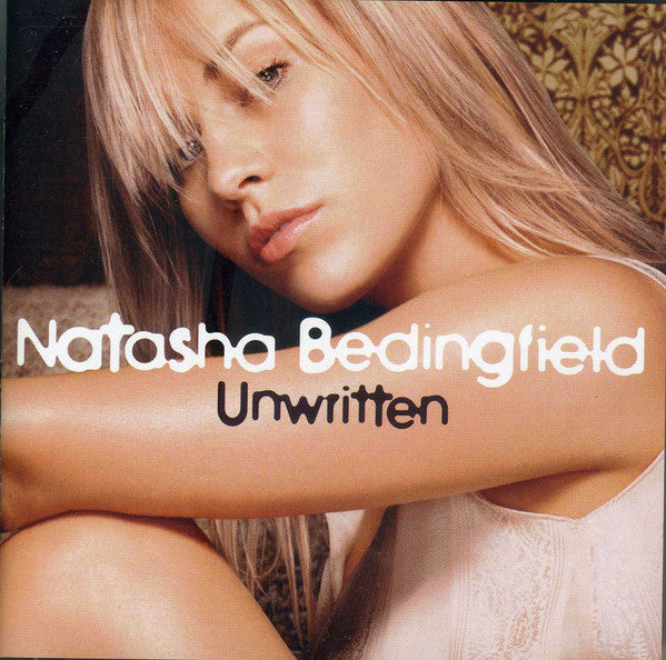 Natasha Bedingfield : Unwritten (CD, Album, Copy Prot.)