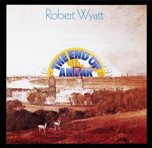 Robert Wyatt : The End Of An Ear (CD, Album, RE)