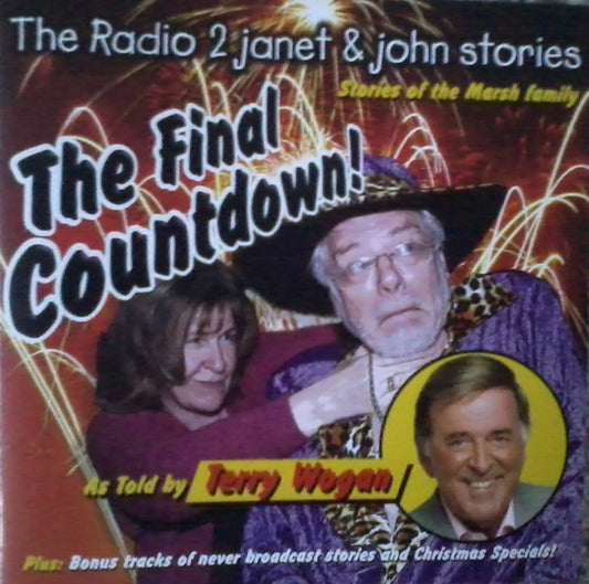 Terry Wogan : The Radio 2 Janet & John Stories , The Final Countdown! (CD, Comp)