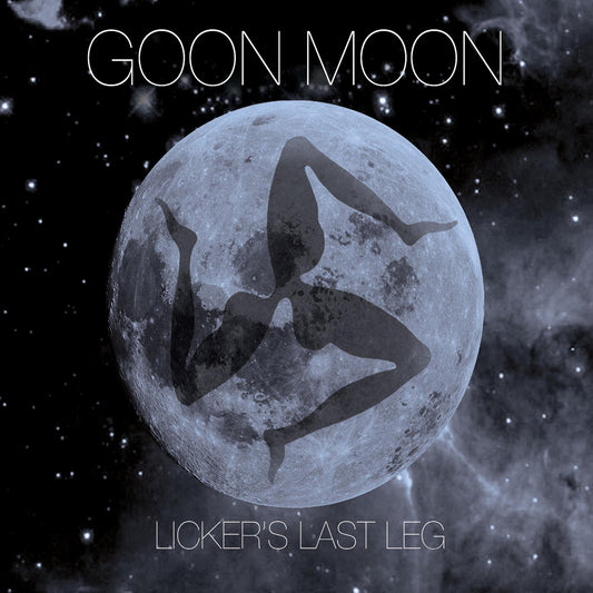 Goon Moon Licker'S Last Leg CD