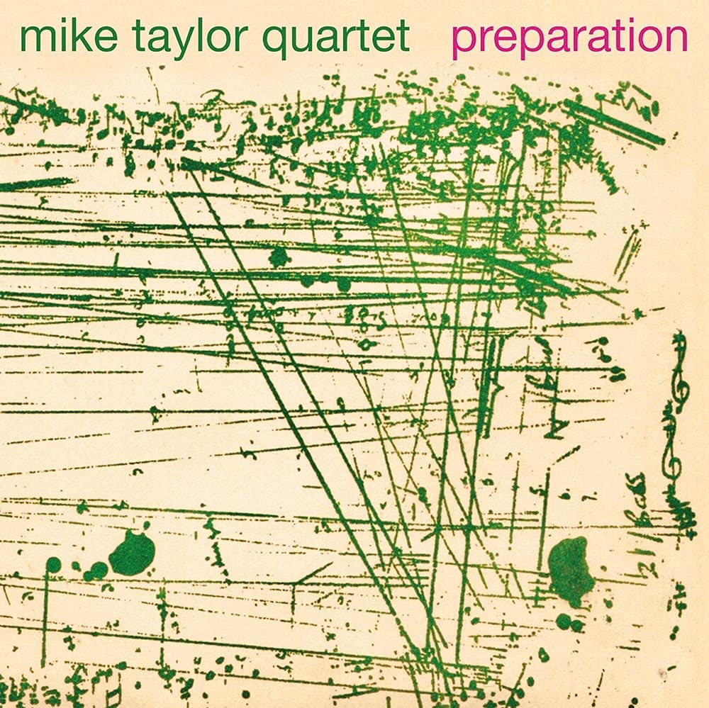 Mike Taylor Quartet Preparation CD