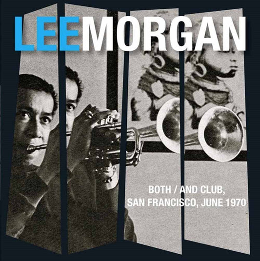 Lee Morgan Both And Club - San Francisco, 1970 CD