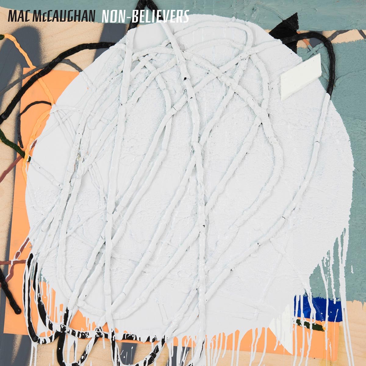 Mac Mccaughan Non-Believers Vinyl