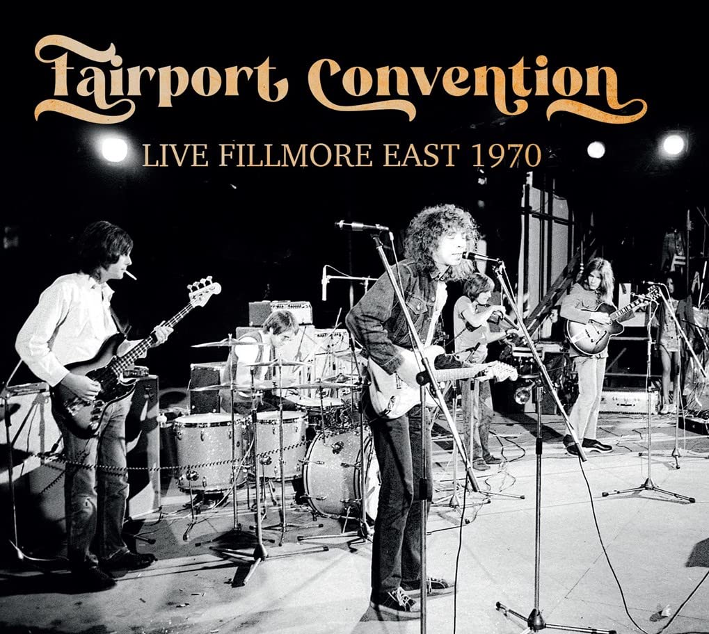 Fairport Convention Live Fillmore East 1970 CD