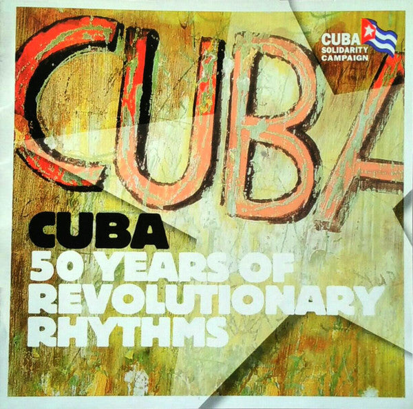 Various : Cuba - 50 Years Of Revolutionary Rhythms (CD, Comp, Dig)