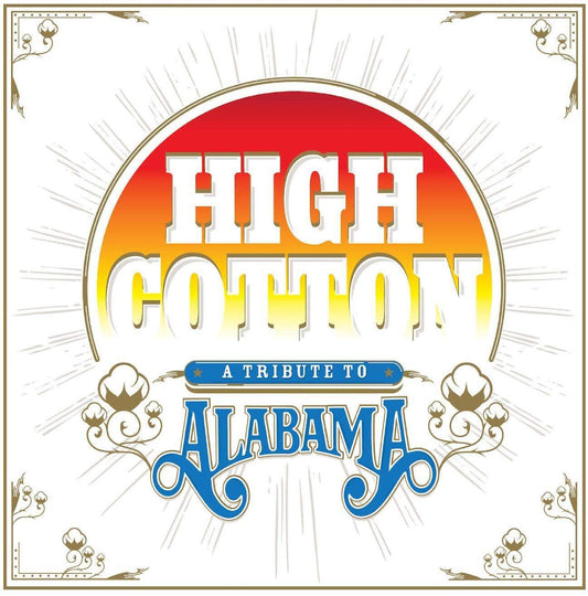 Various Artists High Cotton: A Tribute To Alabama (Color Vinyl) Vinyl