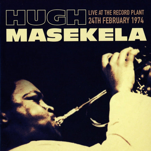 Hugh Masekela Live At The Record Plant, 24th February 1974 CD