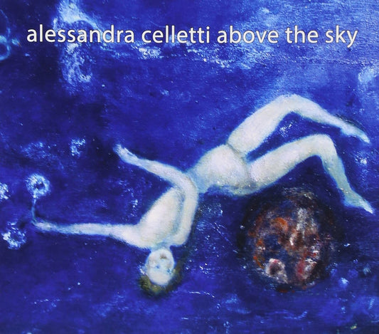 Alessandra Celletti Above The Sky CD