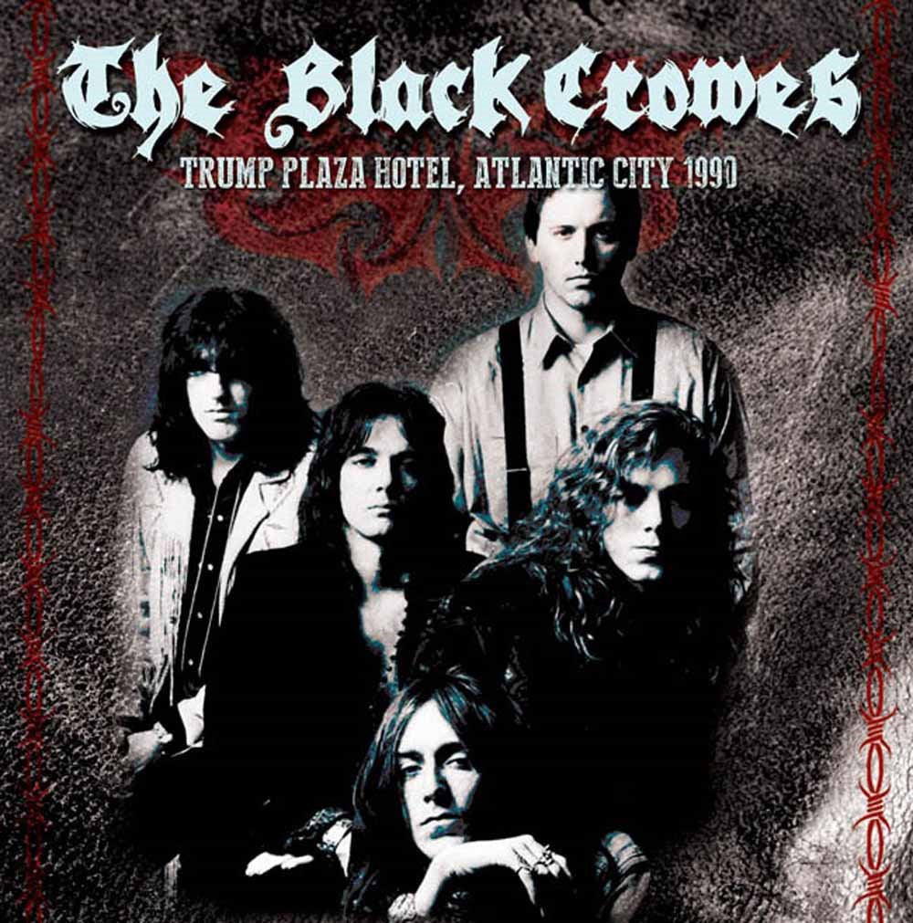 The Black Crowes Trump Plaza Hotel - Atlantic City 1990 CD