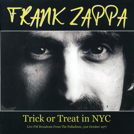 Zappa and Frank Trick Or Treat In NYC: Live FM Broadcast From The Palladium, 31st October 1977 Vinyl