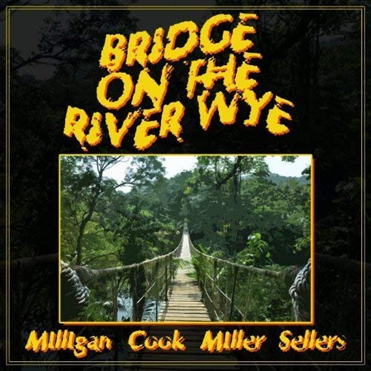 Spike Milligan Peter Cook Jona Bridge On The River Wye CD