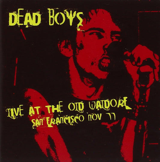 Dead Boys Live At The Old Waldorf, San Francisco Nov' 77 CD