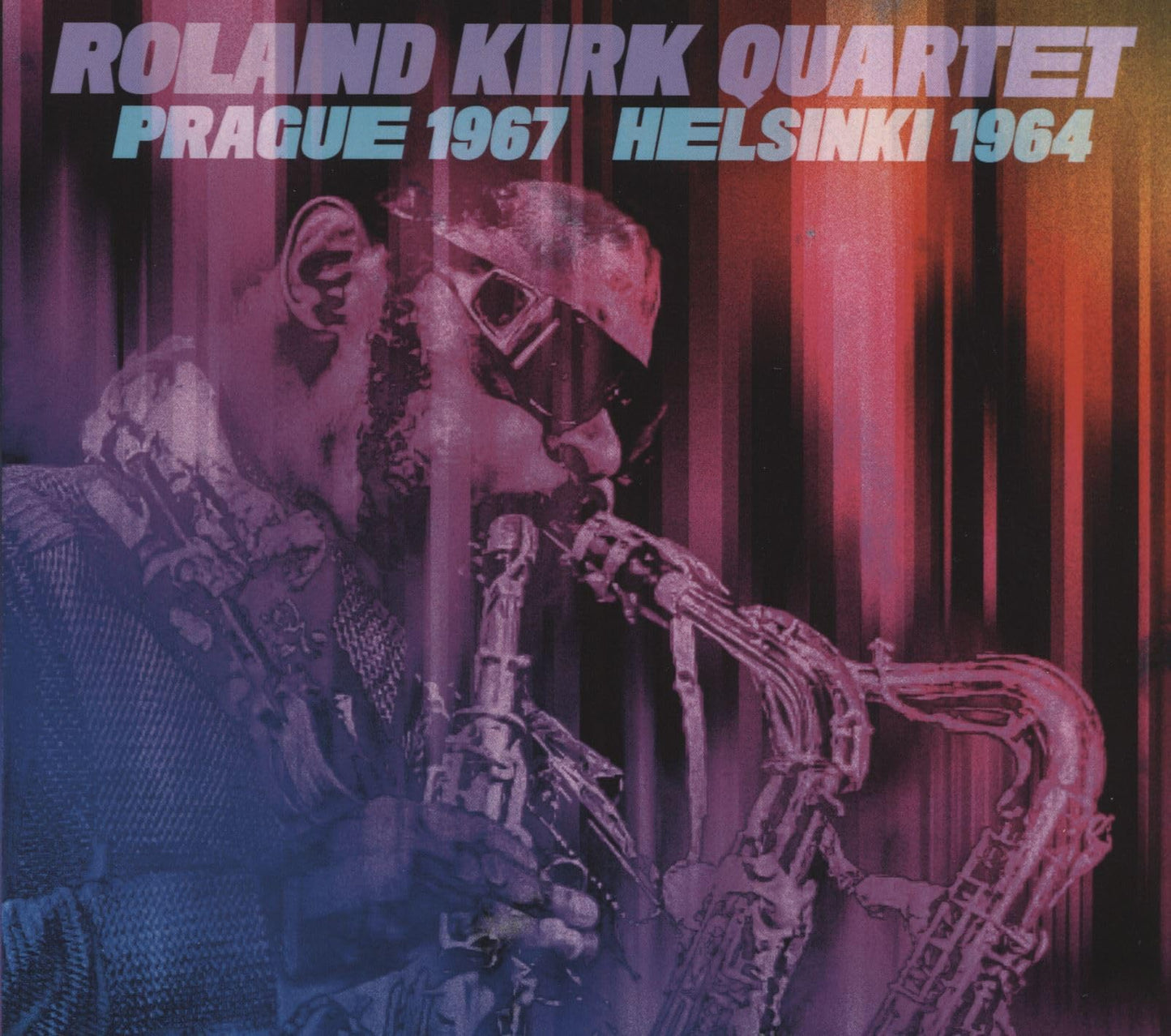 Roland Kirk Quartet Prague 1967 Helsinki 1964 CD