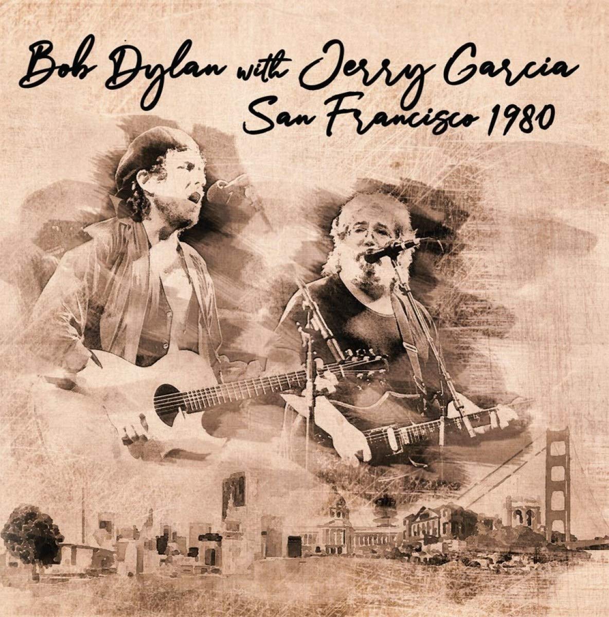 Bob Dylan and Jerry Garcia; Bob Dylan and Jerry Garcia San Francisco 1980 (VINYL) Vinyl