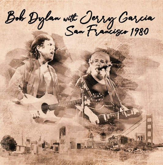 Bob Dylan and Jerry Garcia; Bob Dylan and Jerry Garcia San Francisco 1980 (VINYL) Vinyl