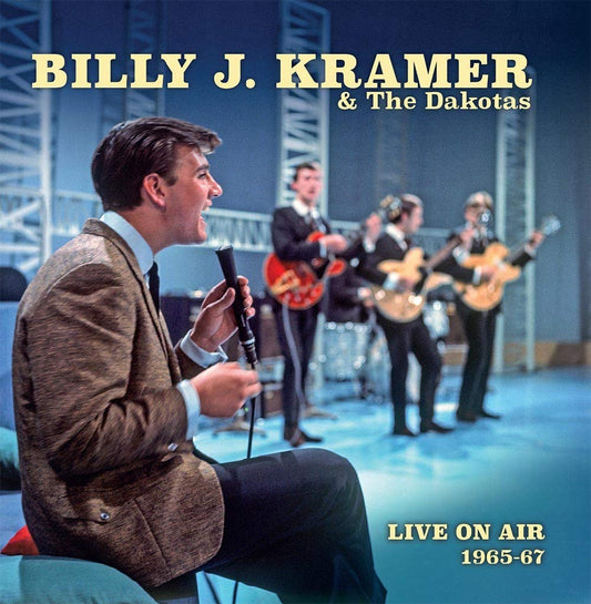 Billy J. Kramer & The Dakotas Live On Air 1965- 1967 CD