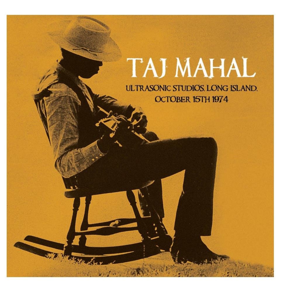 Taj Mahal Ultrasonic Studios - Long Island, October 15Th 1974 CD