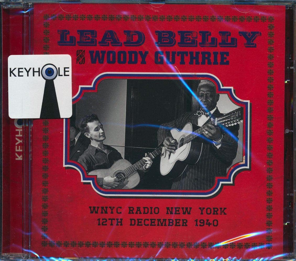 Leadbelly & Woody Guthrie Wnyc Radio New York 12Th Dec 1940 CD