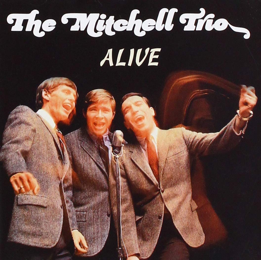 The Mitchell Trio Including John Denver Alive CD