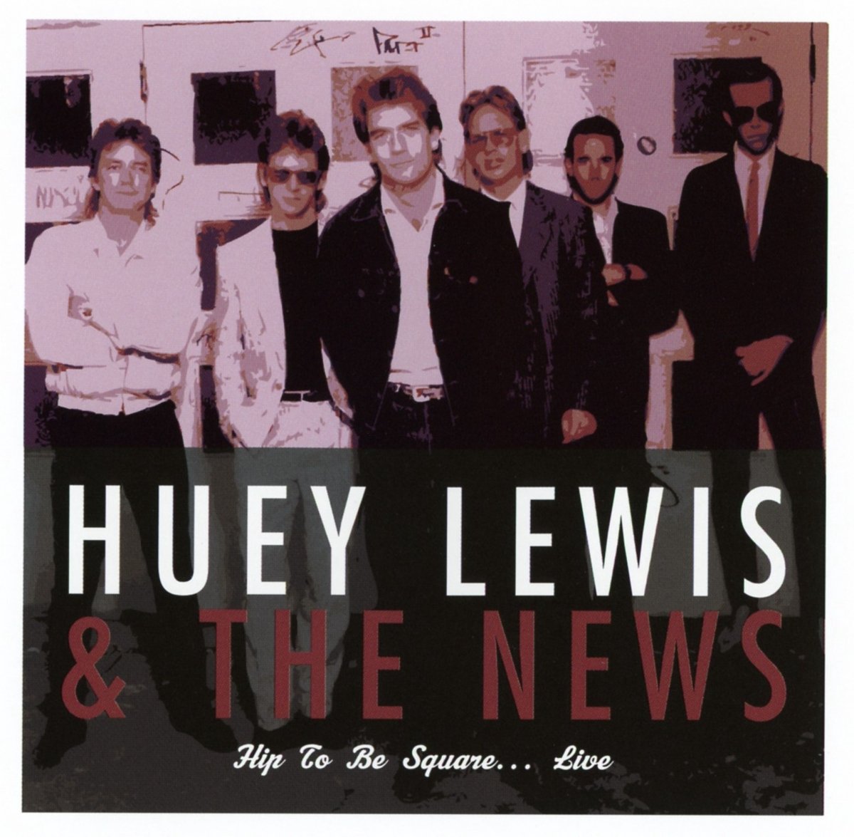 Huey Lewis & The News Hip to Be Square... Live CD