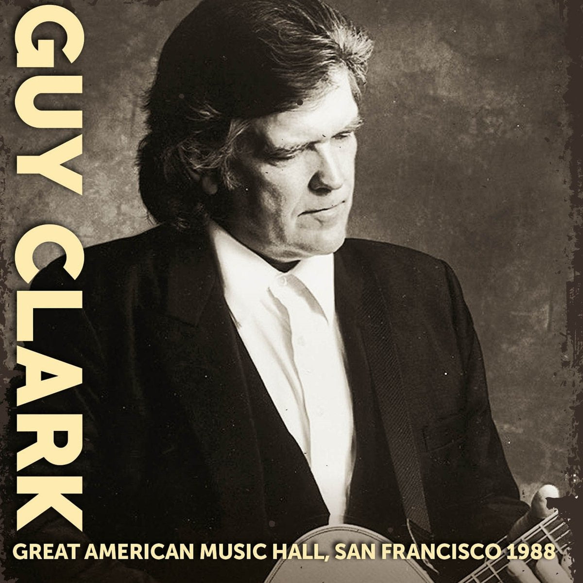 Guy Clark Great American Music Hall - San Francisco 1988 CD