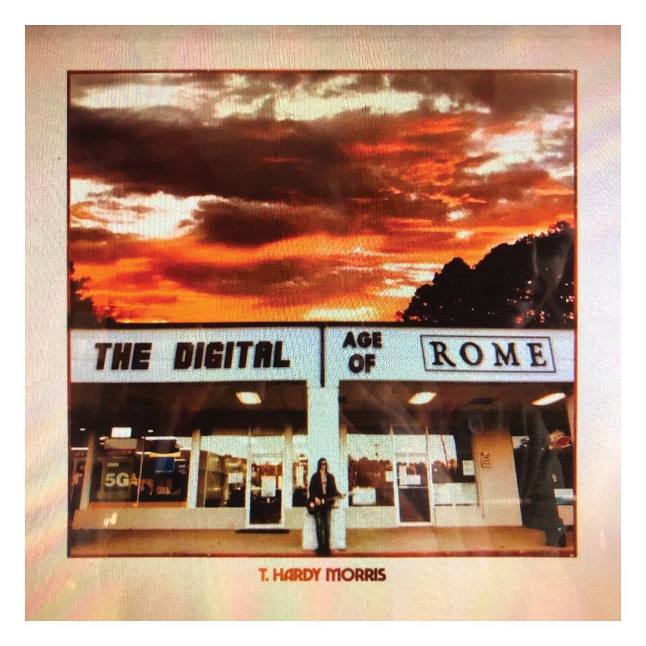 T. Hardy Morris The Digital Age Of Rome (Indie Retail - Coke Bottle Clear Vinyl) Vinyl