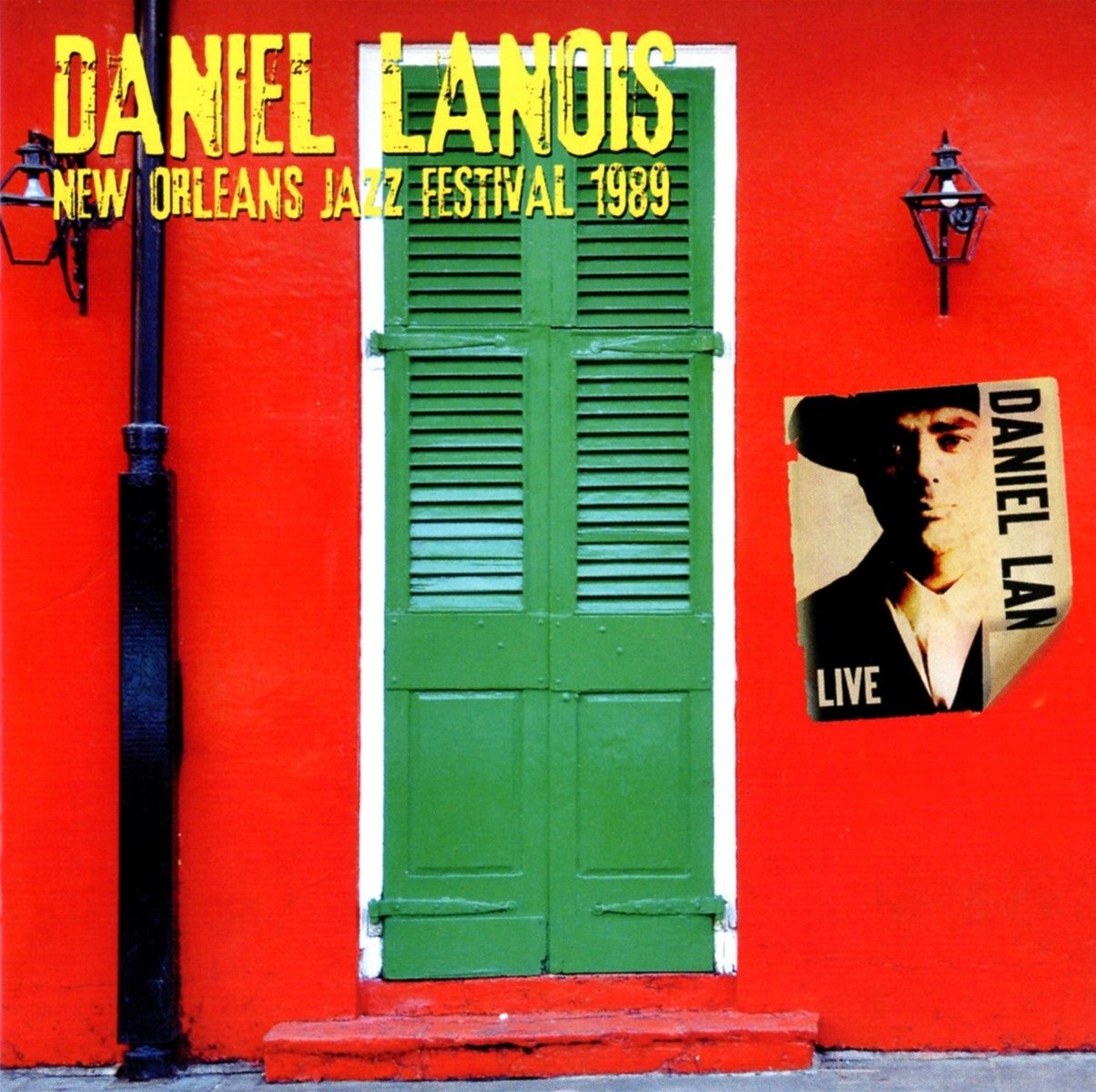 Daniel Lanois New Orleans Jazz Festival 1989 CD