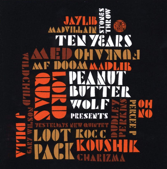 Peanut Butter Wolf Presents Stones Throw Ten Years CD