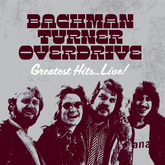 Bachman-Turner Overdrive Greatest Hits Live CD