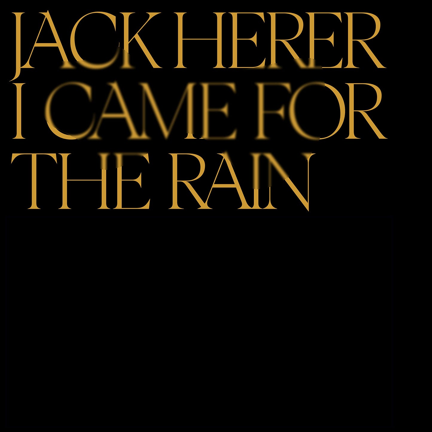 Jack Herer I Came For The Rain Vinyl