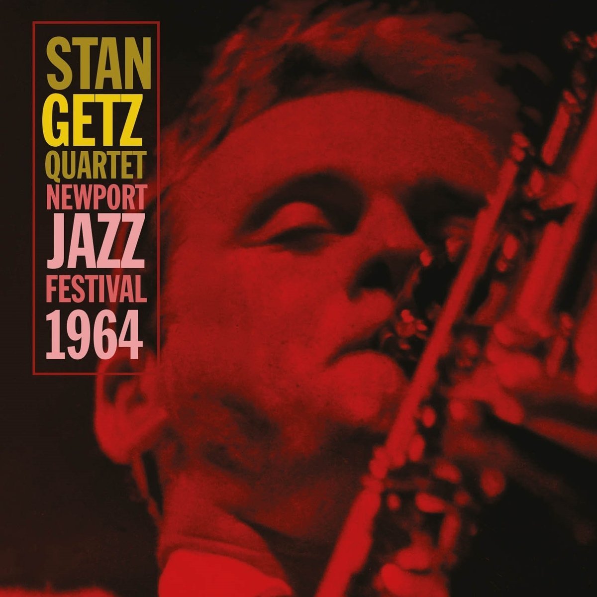 Stan Getz Quartet Newport Jazz Festival 1964 CD