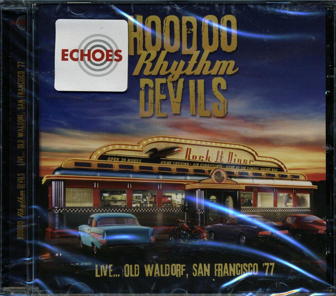 Hoodoo Rhythm Devils Live: Old Waldorf, San Francisco 77 CD