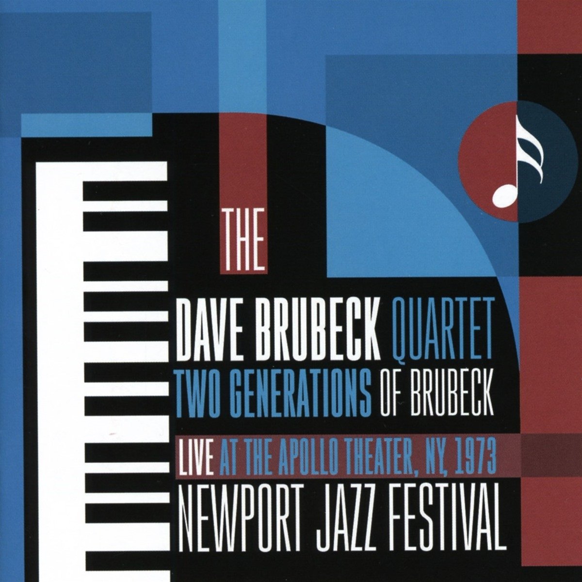 Dave Brubeck Quartet Two Generations Of Brubeck Live At The Apollo Theater, NY, 1973 Newport Jazz Festival CD