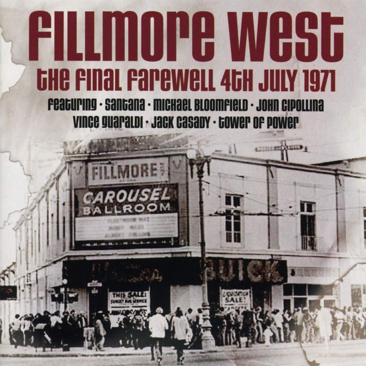 Fillmore West Final Farewell 4Th July 1971 CD