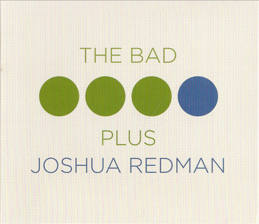 The Bad Plus, Joshua Redman : The Bad Plus Joshua Redman (CD, Album)