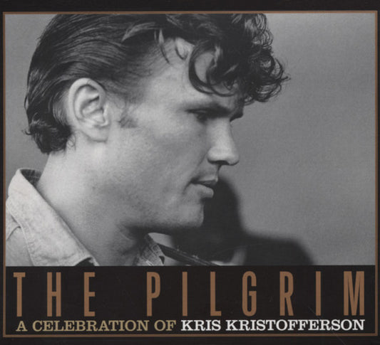 Various : The Pilgrim-A Celebration Of Kris Kristofferson (CD, Album)