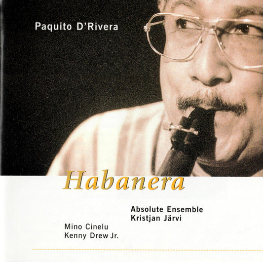 Paquito D'Rivera : Habanera (CD, Album)