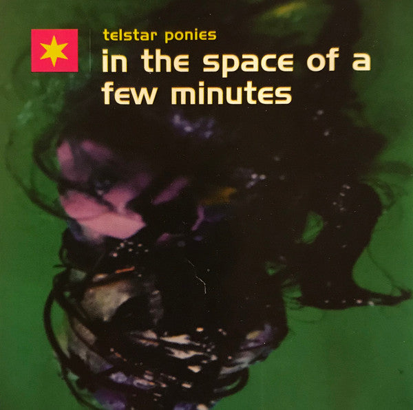 Telstar Ponies : In The Space Of A Few Minutes (CD, Album)