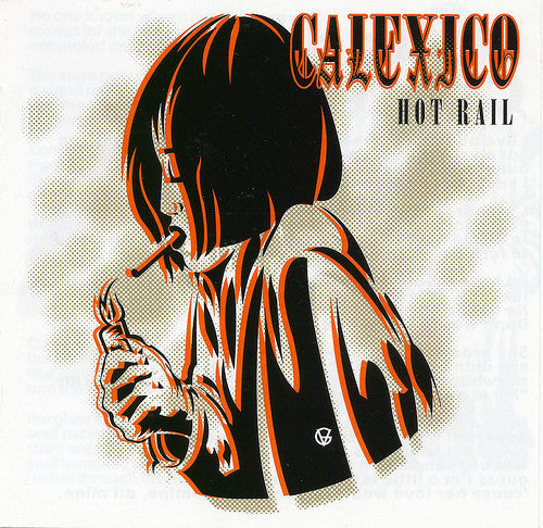 Calexico : Hot Rail (CD, Album)