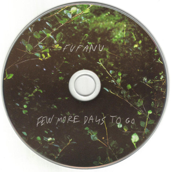 Fufanu : Few More Days To Go (CD, Album)