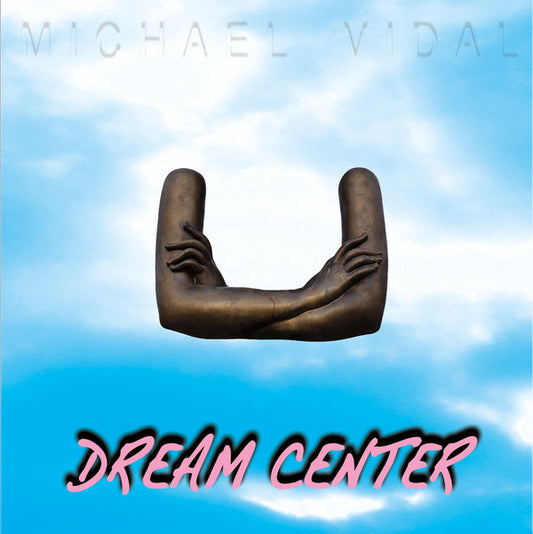 Michael Vidal : Dream Center (CD, Album)