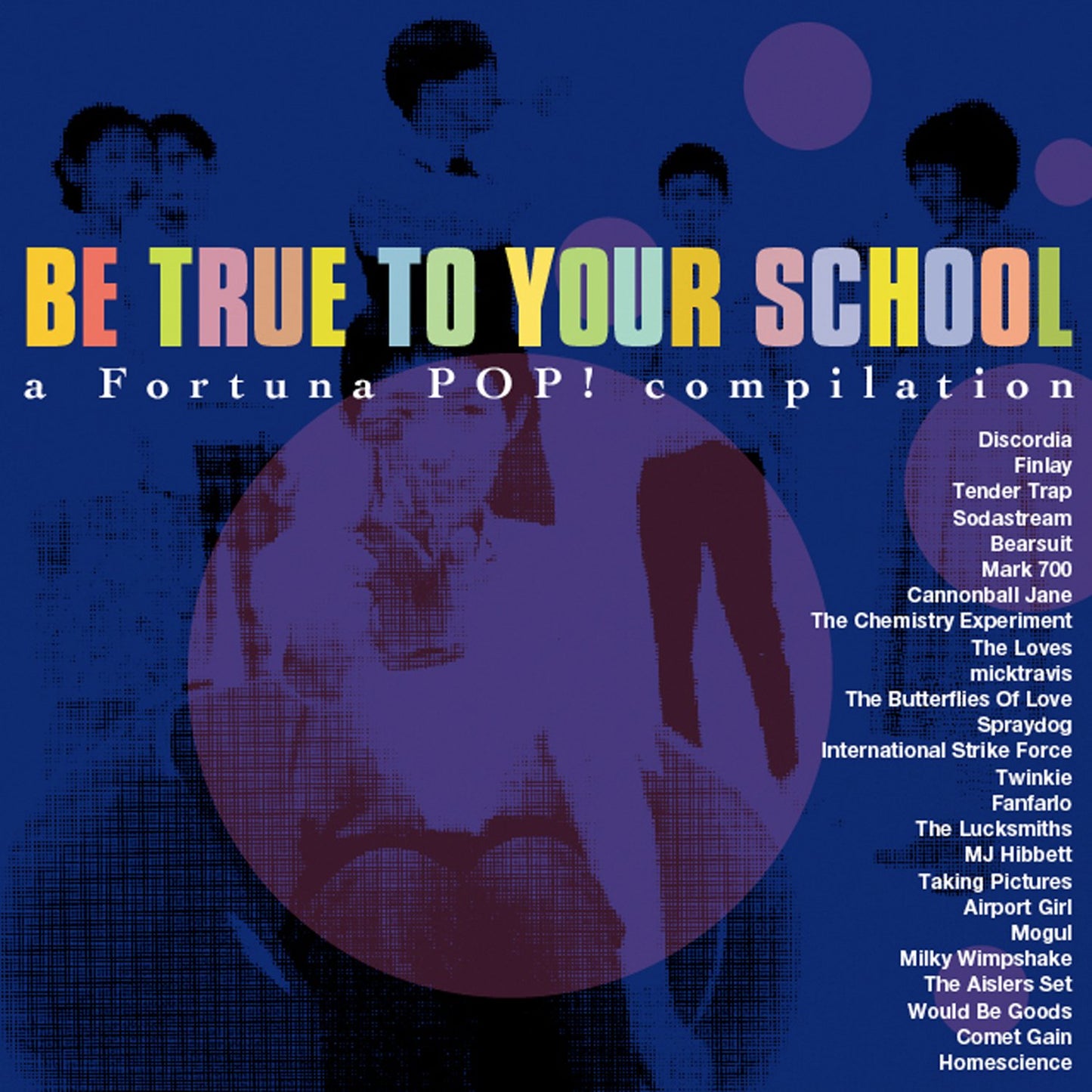 Various Be True To Your School (A Fortuna Pop Sampler) CD